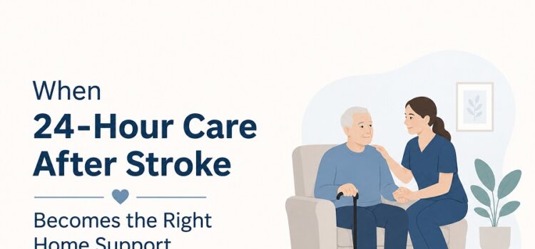 24-Hour Care After Stroke Becomes